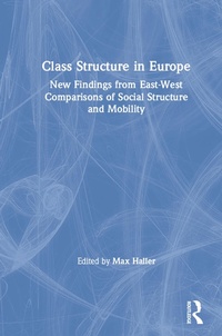 Enlarge image Cover: Class Structure in Europe - Routledge