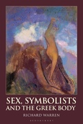 Cover: Sex, Symbolists and the Greek Body - Bloomsbury Academic