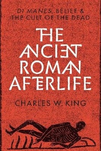 Abbildung von: The Ancient Roman Afterlife - University of Texas Press