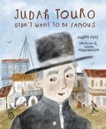 Cover: Judah Touro Didn't Want to be Famous - Lerner Publishing Group