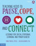 Cover: Teaching Kids to Pause, Cope, and Connect - Free Spirit Publishing Inc.,U.S.