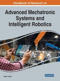 Enlarge image Cover: Handbook of Research on Advanced Mechatronic Systems and Intelligent Robotics - Business Science Reference