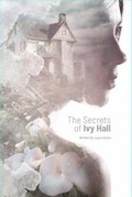 Cover: The Secrets of Ivy Hall 2019: N/A 1 - Monkey Blue Press