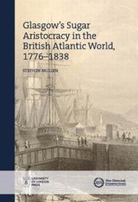Abbildung von: The Glasgow Sugar Aristocracy - University of London Press