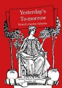Enlarge image Cover: Yesterday's To-morrow - Bristol Radical History Group