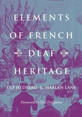 Cover: Elements of French Deaf Heritage - Gallaudet University Press,U.S.