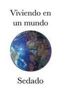 Cover: Viviendo en un mundo Sedado - Euisoo Kim