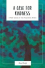 Cover: Case for Kindness - Myers Education Press