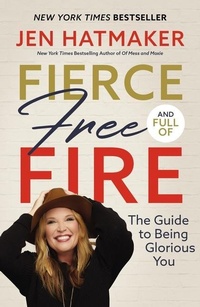 Enlarge image Cover: Fierce, Free, and Full of Fire - Thomas Nelson Publishers