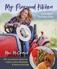 Abbildung von: My Pinewood Kitchen, A Southern Culinary Cure - Simon + Schuster LLC