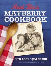 Abbildung von: Aunt Bee's Mayberry Cookbook - Harper Celebrate