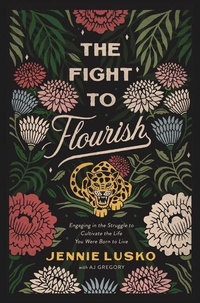 Enlarge image Cover: The Fight to Flourish - Thomas Nelson Publishers