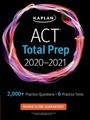 Cover: ACT Total Prep 2020-2021 - Kaplan Publishing