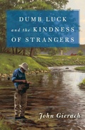 Cover: Dumb Luck and the Kindness of Strangers - Simon & Schuster