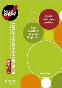 Abbildung von: Need to Know: Higher Business Management - Hodder Gibson