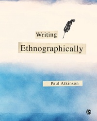 Enlarge image Cover: Writing Ethnographically - SAGE Publications Ltd
