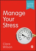 Cover: Manage Your Stress - SAGE Publications Ltd