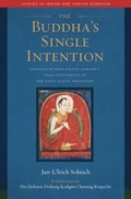 Cover: The Buddha's Single Intention - Wisdom Publications