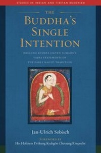 Enlarge image Cover: The Buddha's Single Intention - Wisdom Publications