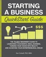 Cover: Starting a Business QuickStart Guide - ClydeBank Media LLC