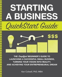 Enlarge image Cover: Starting a Business QuickStart Guide - ClydeBank Media LLC