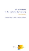 Cover: Die zw&ouml;lf Sinne in der seelischen Beobachtung - Sentovision