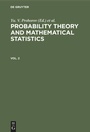 Cover: Probability Theory and Mathematical Statistics. Vol. 2 - De Gruyter