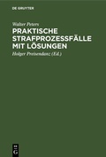 Cover: Praktische Strafproze&szlig;f&auml;lle mit L&ouml;sungen - De Gruyter