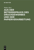 Bild: Aus der Betriebspraxis des Druckgewerbes und der Papierverarbeitung - De Gruyter