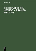 Cover: Diccionario del hebreo y arameo Biblicos - De Gruyter