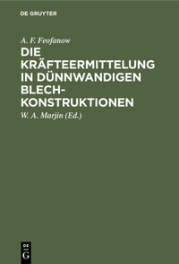 Abbildung von: Die Kräfteermittelung in Dünnwandigen Blechkonstruktionen - De Gruyter