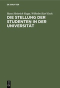 Cover: Die Stellung der Studenten in der Universit&auml;t - De Gruyter