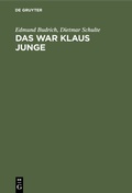 Cover: Das war Klaus Junge - De Gruyter