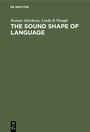Cover: The Sound Shape of Language - De Gruyter Mouton