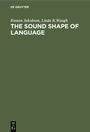 Cover: The Sound Shape of Language - De Gruyter Mouton