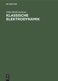 Cover: Klassische Elektrodynamik - De Gruyter