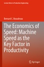 Cover: The Economics of Speed: Machine Speed as the Key Factor in Productivity - Springer