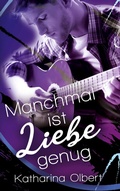 Cover: Manchmal ist Liebe genug - BoD - Books on Demand