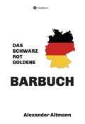 Cover: Das schwarzrotgoldene Barbuch - tredition