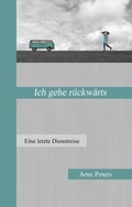Cover: Ich gehe r&uuml;ckw&auml;rts - BoD - Books on Demand
