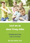 Cover: Lasst uns an einem Strang ziehen - modernes lernen