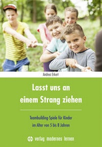 Cover of  Lasst uns an einem Strang ziehen - modernes lernen