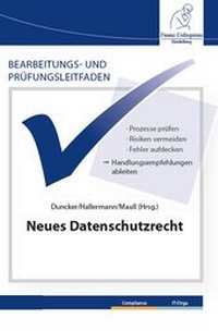 Abbildung von: Bearbeitungs- und Prüfungsleitfaden: Neues Datenschutzrecht - FCH AG
