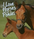 Cover: I Love Horses and Ponies - White Lion Publishing