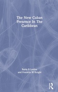 Cover: The New Cuban Presence In The Caribbean - Routledge