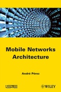 Cover: Mobile Networks Architecture - Wiley-ISTE