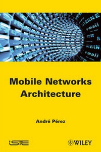 Enlarge image Cover: Mobile Networks Architecture - Wiley-ISTE