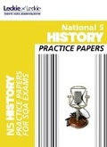 Cover: National 5 History Practice Papers for SQA Exams - Leckie & Leckie