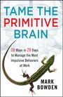 Cover: Tame the Primitive Brain - Wiley