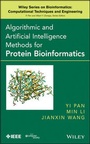 Cover: Algorithmic and Artificial Intelligence Methods for Protein Bioinformatics - Wiley